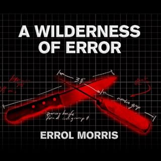 A Wilderness of Error Audiolibro Por Errol Morris arte de portada