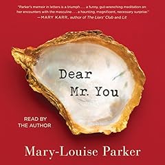 Dear Mr. You Audiolibro Por Mary-Louise Parker arte de portada