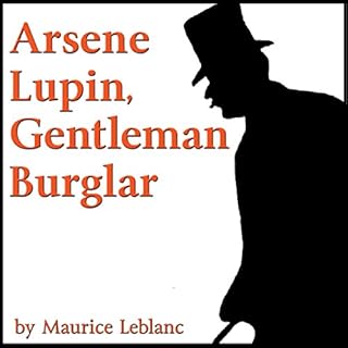 Arsene Lupin, Gentleman Burglar Audiobook By Maurice Leblanc cover art