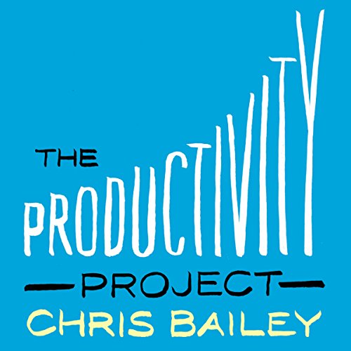 The Productivity Project Audiolibro Por Chris Bailey arte de portada