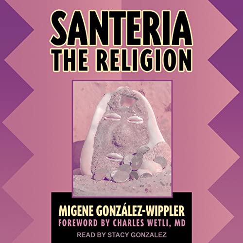 Santeria Audiolibro Por Migene Gonz&aacute;lez-Wippler, Charles Wetli MD - foreword arte de portada