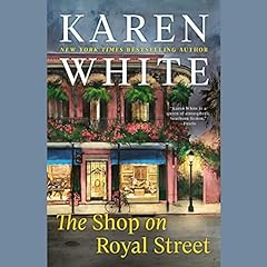 The Shop on Royal Street Audiolibro Por Karen White arte de portada