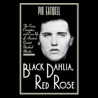 Black Dahlia, Red Rose Audiolibro Por Piu Eatwell arte de portada