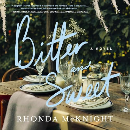 Bitter and Sweet Audiobook By Rhonda McKnight cover art