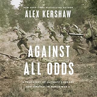 Against All Odds Audiolibro Por Alex Kershaw arte de portada