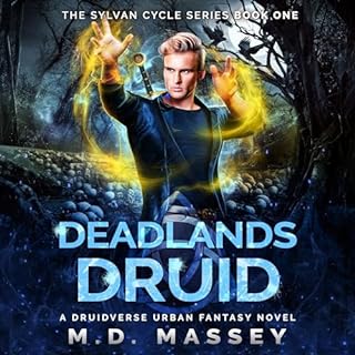 Deadlands Druid Audiobook By M.D. Massey cover art