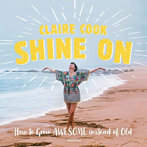 Shine On Audiolibro Por Claire Cook arte de portada