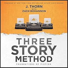 Three Story Method Audiolibro Por J. Thorn, Zach Bohannon arte de portada