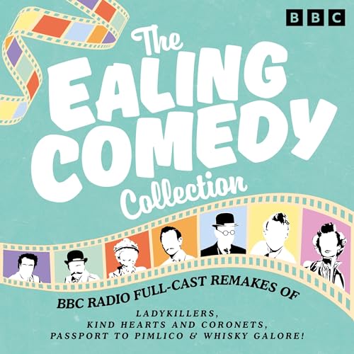 The Ealing Comedy Collection Audiolibro Por Wiliam Rose, Robert Hamer, John Dighton, T.E.B. Clarke, Compton MacKenzie arte de