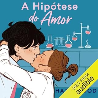 A hip&oacute;tese do amor Audiolivro Por Ali Hazelwood capa