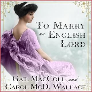 To Marry an English Lord Audiolibro Por Gail MacColl, Carol McD. Wallace arte de portada