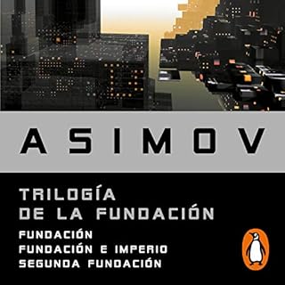 Trilog&iacute;a de la Fundaci&oacute;n [Foundation Trilogy] Audiobook By Isaac Asimov cover art