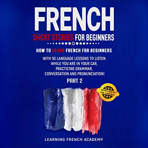 French Short Stories for Beginners: Part 2 cover art