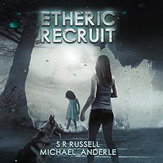 Etheric Recruit Audiobook By S. R. Russell, Michael Anderle cover art