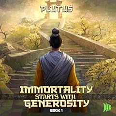 Immortality Starts with Generosity Audiolibro Por Plutus arte de portada