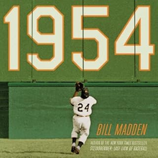 1954: The Year Willie Mays and the First Generation of Black Superstars Changed Major League Baseball Forever Audiobook By Bi