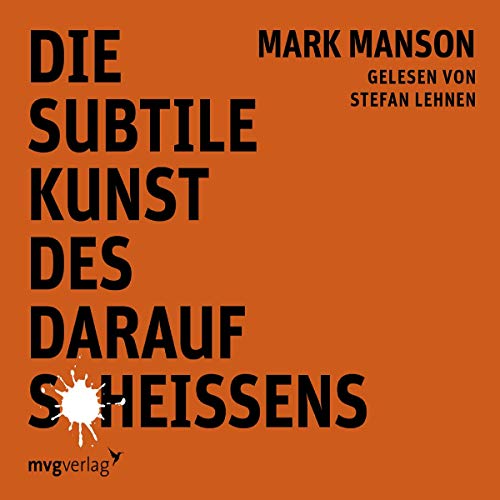 Die subtile Kunst des darauf Schei&szlig;ens Audiolibro Por Mark Manson arte de portada