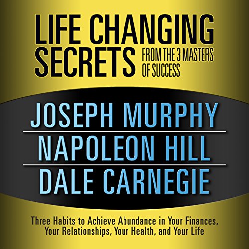 Life Changing Secrets from the 3 Masters of Success cover art