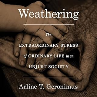Weathering Audiolibro Por Dr. Arline T. Geronimus arte de portada