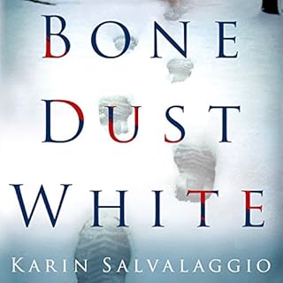 Bone Dust White Audiobook By Karin Salvalaggio cover art