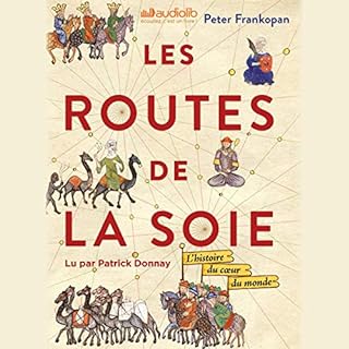 Les Routes de la Soie Audiobook By Peter Frankopen cover art