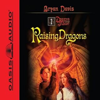 Raising Dragons Audiobook By Bryan Davis cover art