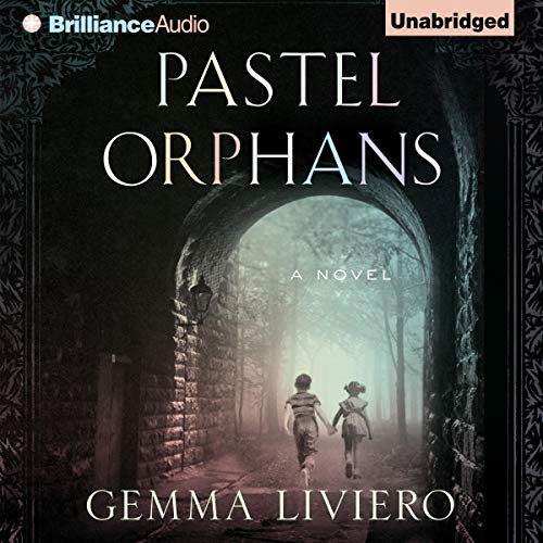 Pastel Orphans Audiobook By Gemma Liviero cover art