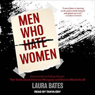 Men Who Hate Women Audiobook By Laura Bates cover art