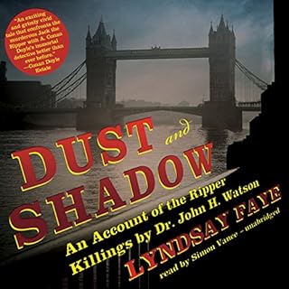 Dust and Shadow Audiolibro Por Lyndsay Faye arte de portada