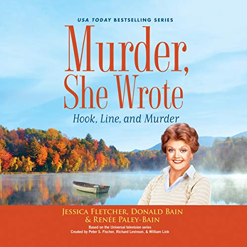 Murder, She Wrote: Hook, Line, and Murder Audiolibro Por Jessica Fletcher, Donald Bain, Renee Paley-Bain arte de portada