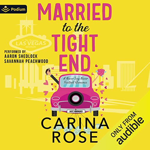 Married to the Tight End Audiolibro Por Carina Rose arte de portada