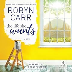 The Life She Wants Audiolibro Por Robyn Carr arte de portada