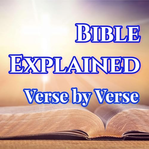 Bible Explained Verse by Verse Podcast By Maria Elena Hawke cover art