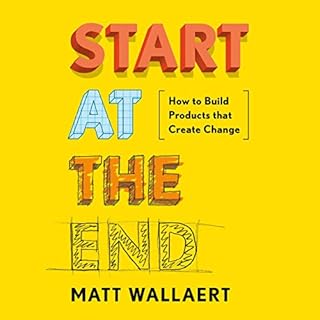 Start at the End Audiolibro Por Matt Wallaert arte de portada