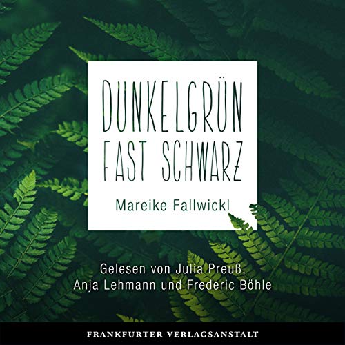 Dunkelgr&uuml;n fast schwarz Audiolibro Por Mareike Fallwickl arte de portada