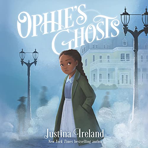 Ophie&rsquo;s Ghosts Audiobook By Justina Ireland cover art