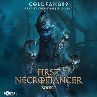 First Necromancer: Book I Audiobook By Coldfang89 cover art