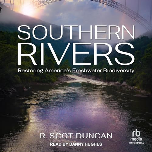 Southern Rivers Audiobook By R. Scot Duncan cover art
