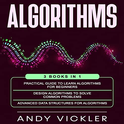 Algorithms: 3 Books in 1 Audiobook By Andy Vickler cover art