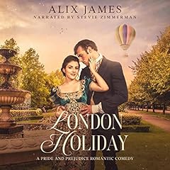 London Holiday: A Pride and Prejudice Romantic Comedy Audiolibro Por Nicole Clarkston, A Lady arte de portada