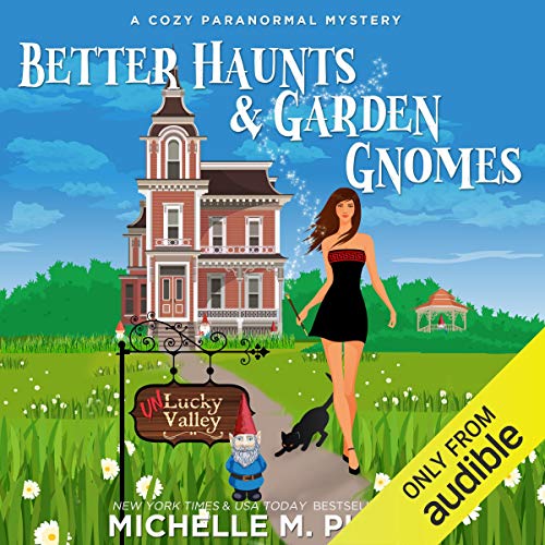 Diseño de la portada del título Better Haunts and Garden Gnomes: A Cozy Paranormal Mystery