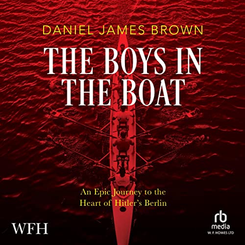 The Boys in the Boat Audiolibro Por Daniel James Brown arte de portada