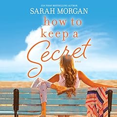 How to Keep a Secret Audiolibro Por Sarah Morgan arte de portada