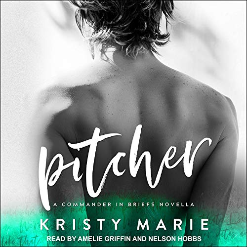 Pitcher: A Commander in Briefs Novella Audiolibro Por Kristy Marie arte de portada