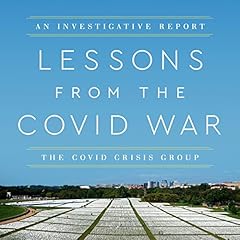 Lessons from the Covid War Audiolibro Por COVID Crisis Group arte de portada