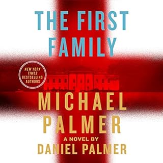 The First Family Audiolibro Por Michael Palmer, Daniel Palmer arte de portada