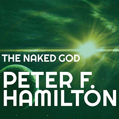The Naked God Audiobook By Peter F. Hamilton cover art