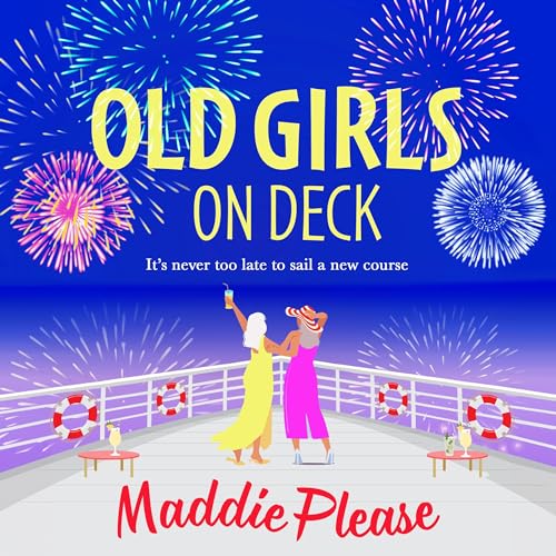 Old Girls on Deck Audiolibro Por Maddie Please arte de portada