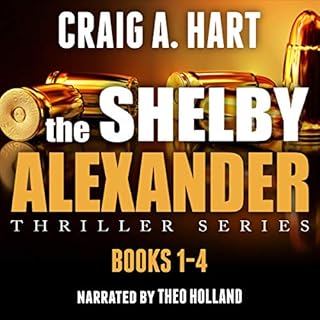 Shelby Alexander Thriller Series: Books 1-4 Audiolibro Por Craig A. Hart arte de portada