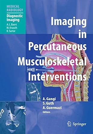 Imaging in Percutaneous Musculoskeletal Interventions (Medical Radiology)